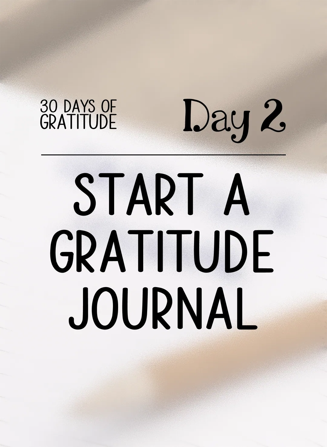 Day 2: Start a Gratitude Journal