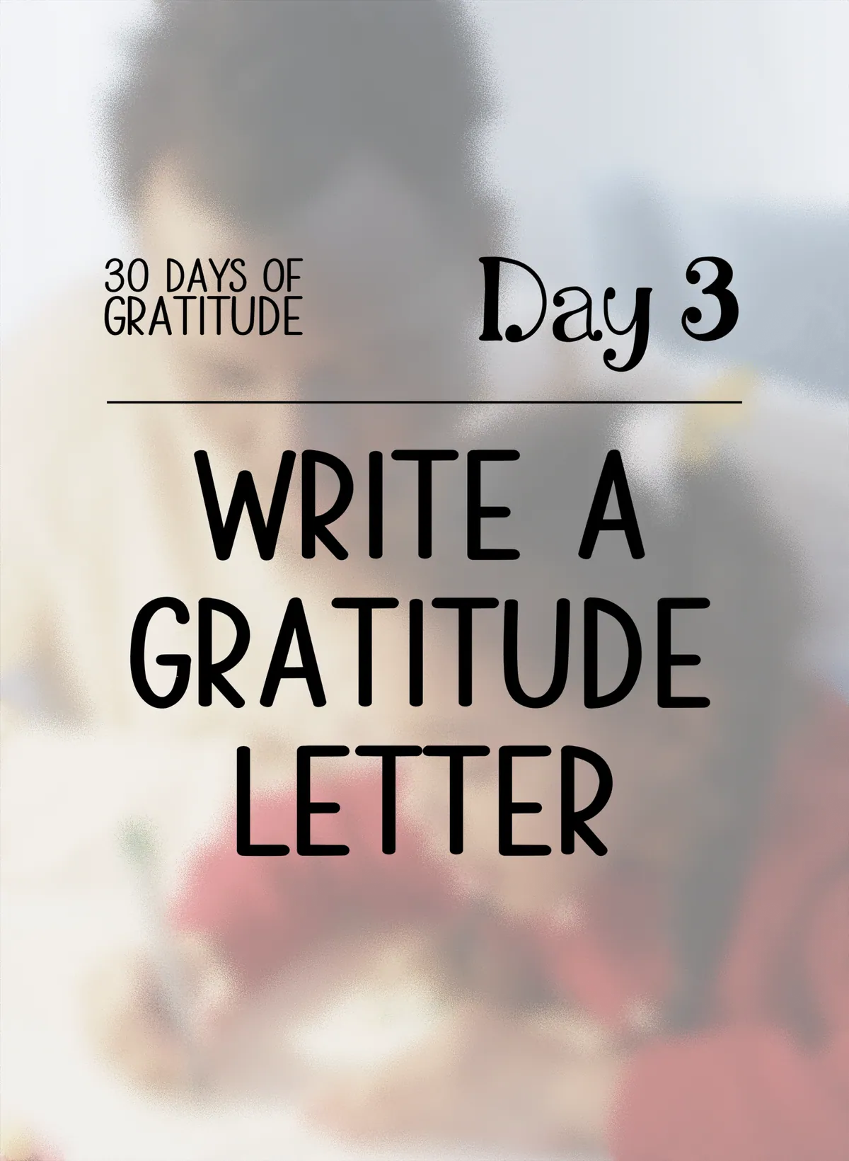 Day 3: Write a Gratitude Letter