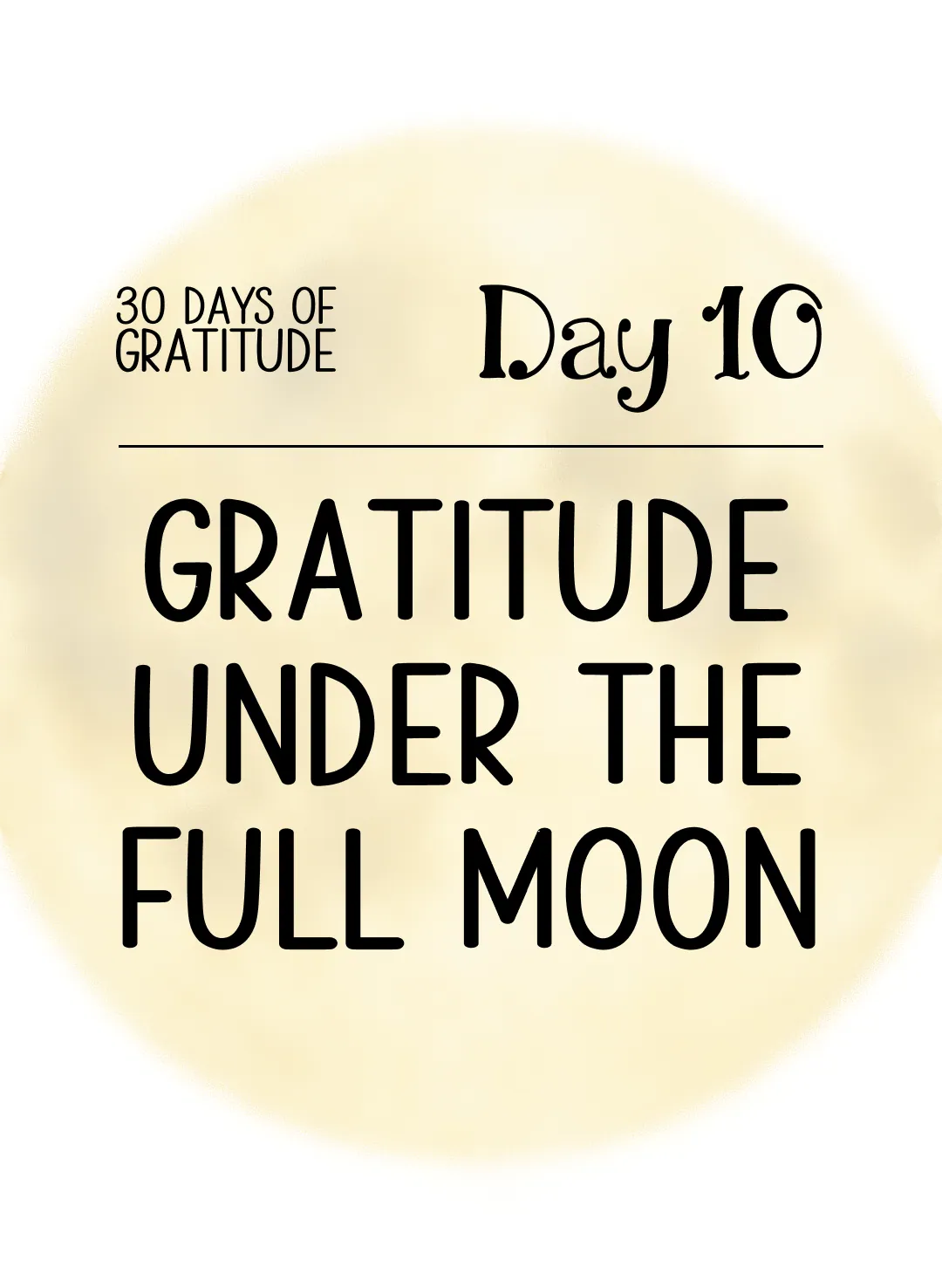 Day 10: Gratitude Under the Full Moon