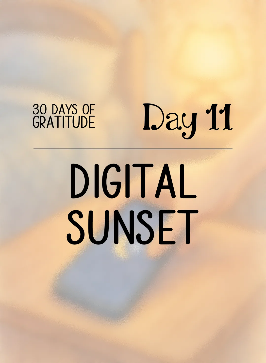 Day 11: Digital Sunset
