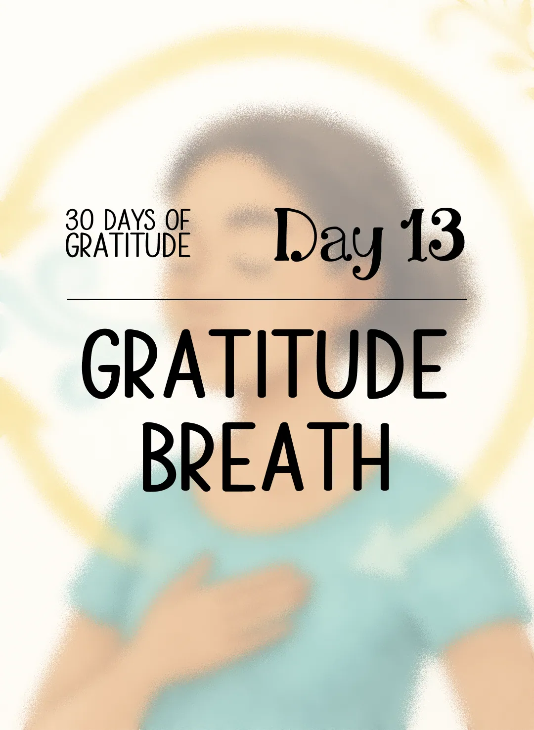 Day 13: Gratitude Breath