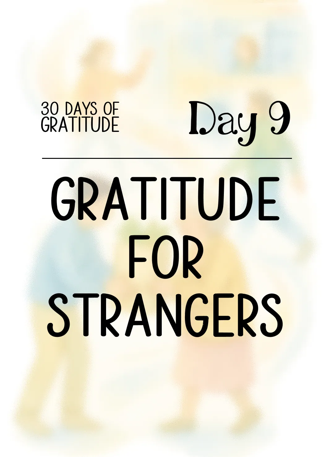 Day 9: Gratitude for Strangers